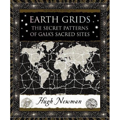 Earth Grids - (Wooden Books) by  Hugh Newman (Hardcover)