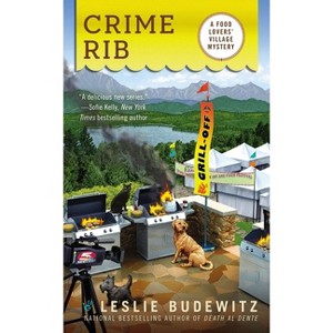 Crime Rib - (Food Lovers' Village Mystery) by  Leslie Budewitz (Paperback) - 1 of 1