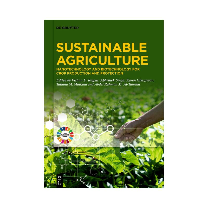 Sustainable Agriculture - by  Vishnu D Rajput & Abhishek Singh & Karen Ghazaryan & Tatiana M Minkina & Abdel Rahman M Al-Tawaha (Hardcover), 1 of 2