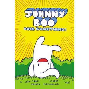 Johnny Boo Does Something! (Johnny Book Book 5) - by  James Kochalka (Hardcover) - 1 of 1
