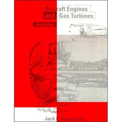 Aircraft Engines and Gas Turbines, second edition - 2nd Edition by  Jack L Kerrebrock (Paperback)