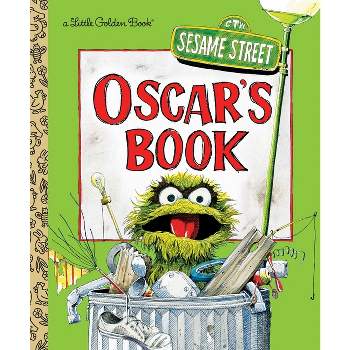Oscar's Book (Sesame Street) - (Little Golden Book) by  Golden Books (Hardcover)