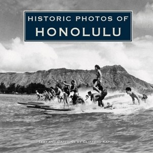 Historic Photos of Honolulu - (Hardcover) - 1 of 1