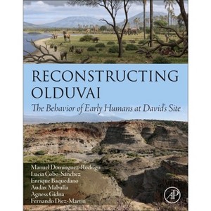 Reconstructing Olduvai - by  Manuel Domínguez-Rodrigo & Lucía Cobo-Sánchez & Enrique Baquedano & Audax Mabulla & Agness Gidna & Fernando Diez-Martin - 1 of 1