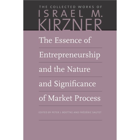 The Essence Of Entrepreneurship And The Nature And Significance Of