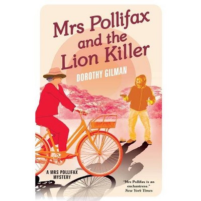 Mrs Pollifax and the Lion Killer - (A Mrs Pollifax Mystery) by  Dorothy Gilman (Paperback)