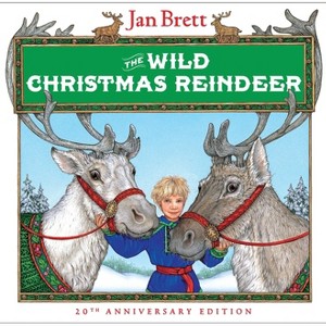 The Wild Christmas Reindeer - 20th Edition by  Jan Brett (Hardcover) - 1 of 1