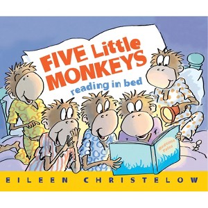 Five Little Monkeys Reading in Bed - (Five Little Monkeys Story) by  Eileen Christelow (Paperback) - 1 of 1