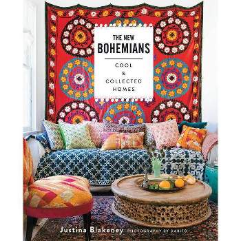 The New Bohemians - by  Justina Blakeney (Hardcover)
