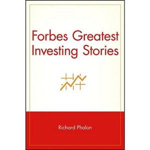 Forbes Greatest Investing Stories - by  Richard Phalon (Paperback) - 1 of 1