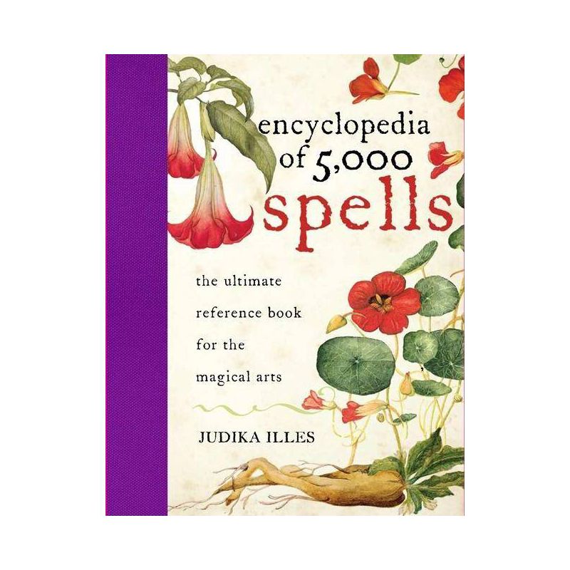 The Encyclopedia of 5000 Spells - by  Judika Illes (Hardcover), 1 of 2