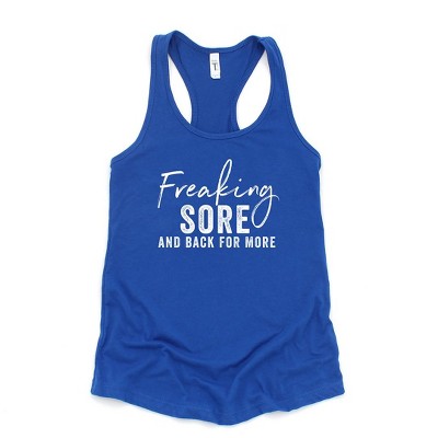 Simply Sage Market Women's Freaking Sore and Back For More Racerback Tank