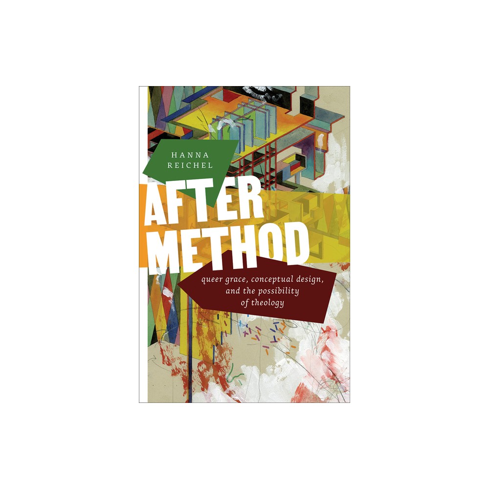 After Method - by Hanna Reichel (Paperback)