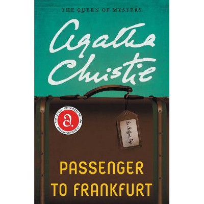 Passenger to Frankfurt - by  Agatha Christie (Paperback)