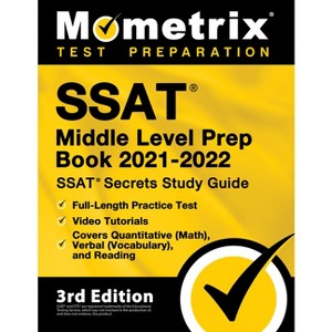 SSAT Middle Level Prep Book 2021-2022 - SSAT Secrets Study Guide, Full-Length Practice Test, Video Tutorials, Covers Quantitative (Math), Verbal - 1 of 1