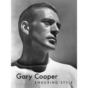 Gary Cooper - by  G Bruce Boyer (Hardcover) - 1 of 1