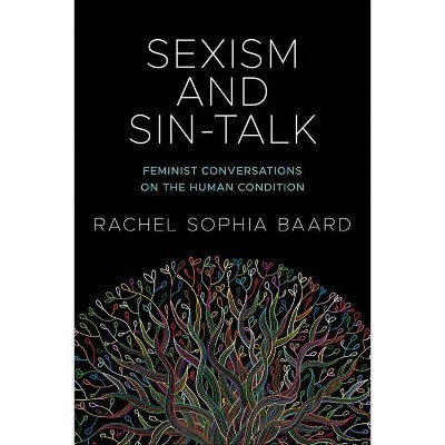 Sexism and Sin-Talk - by  Rachel Sophia Baard (Paperback)