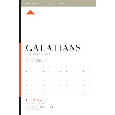 Galatians - (Knowing the Bible) by  Geoff Ziegler (Paperback)