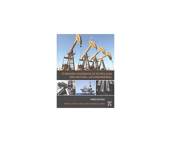Standard Handbook of Petroleum and Natural  Engineering (Hardcover)