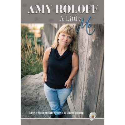 A Little Me - by  Amy Roloff (Paperback)