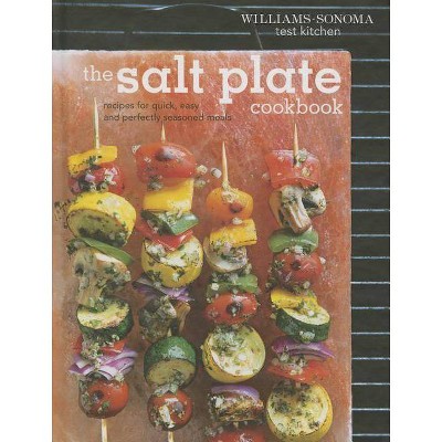 The Salt Plate Cookbook - by  Williams - Sonoma Test Kitchen (Hardcover)