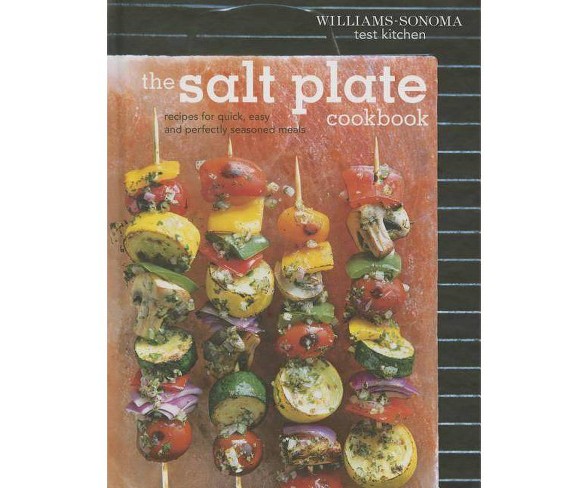 The Salt Plate Cookbook - by  Williams - Sonoma Test Kitchen (Hardcover)