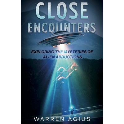 Close Encounters - by  Warren Agius (Paperback)