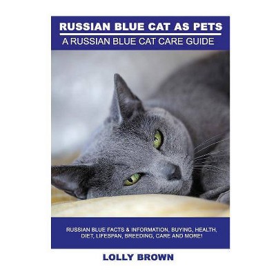 Russian Blue Cats as Pets - by  Lolly Brown (Paperback)