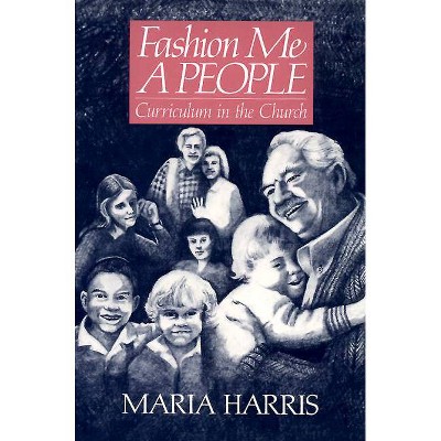 Fashion Me a People - by  Maria Harris (Paperback)