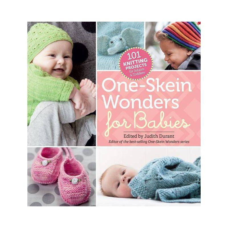One-Skein Wonders for Babies - by  Judith Durant (Paperback), 1 of 2
