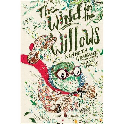 The Wind in the Willows - (Penguin Threads) by  Kenneth Grahame (Paperback)