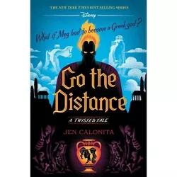 Go the Distance - (Twisted Tale) by Jen Calonita (Hardcover)