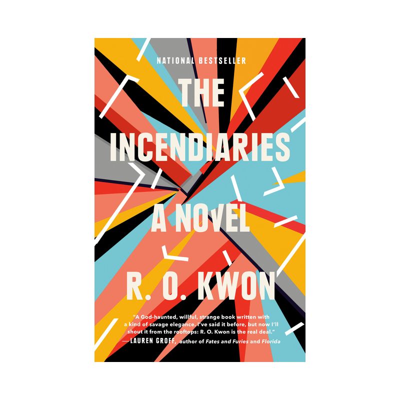 The Incendiaries - by  R O Kwon (Paperback), 1 of 2