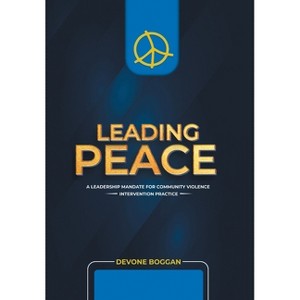 Leading Peace - by Devone Boggan - 1 of 1