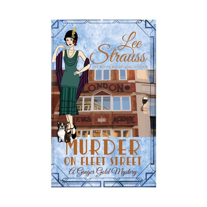 Murder on Fleet Street - (Ginger Gold Mystery) by  Lee Strauss (Paperback), 1 of 2