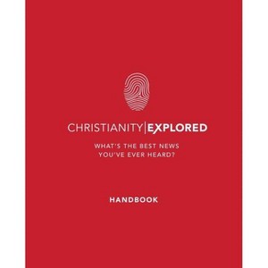 Christianity Explored Handbook - by  Rico Tice & Barry Cooper (Paperback) - 1 of 1