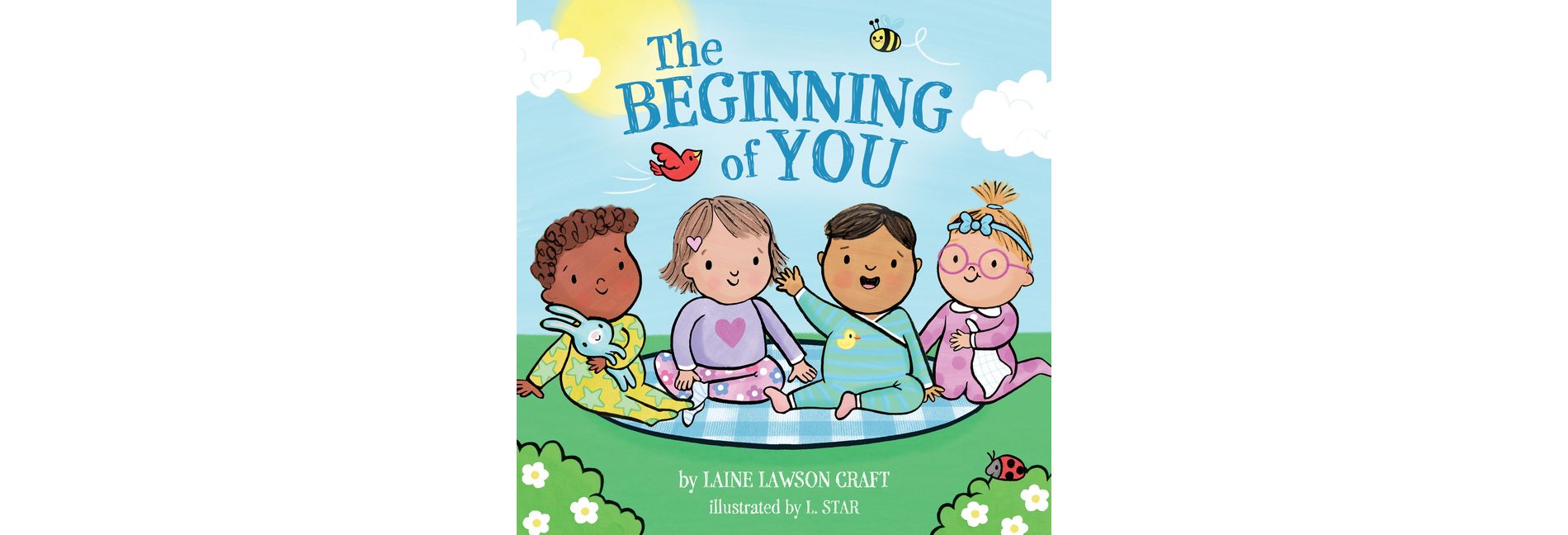 The Beginning of You - by  Laine Lawson Craft (Board Book)
