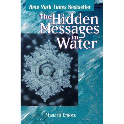 Hidden Messages in Water - by  Masaru Emoto (Paperback)