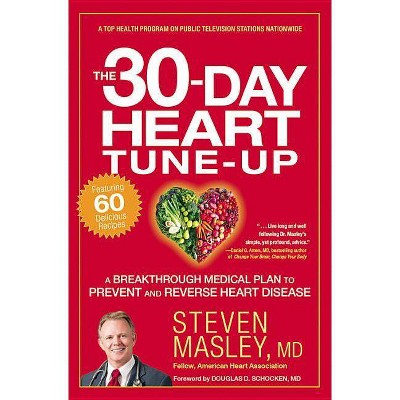  The 30-Day Heart Tune-Up - by  Steven Masley (Paperback) 