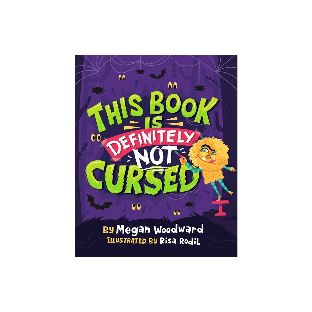 This Book Is Definitely Not Cursed - by Megan Woodward (Hardcover)