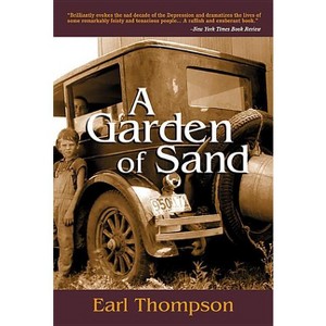 A Garden of Sand - (Thompson, Earl) by  Earl Thompson (Paperback) - 1 of 1