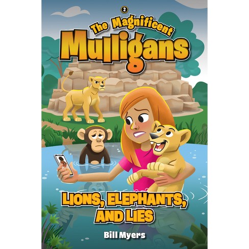 Lions, Elephants, And Lies - By Bill Myers (paperback) : Target
