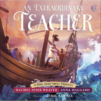 An Extraordinary Teacher - (Called and Courageous Girls) Large Print by  Rachel Spier Weaver & Anna Haggard (Hardcover)