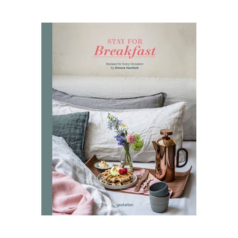 Stay for Breakfast! - by  Simone Hawlisch & Sven Ehmann (Hardcover), 1 of 2