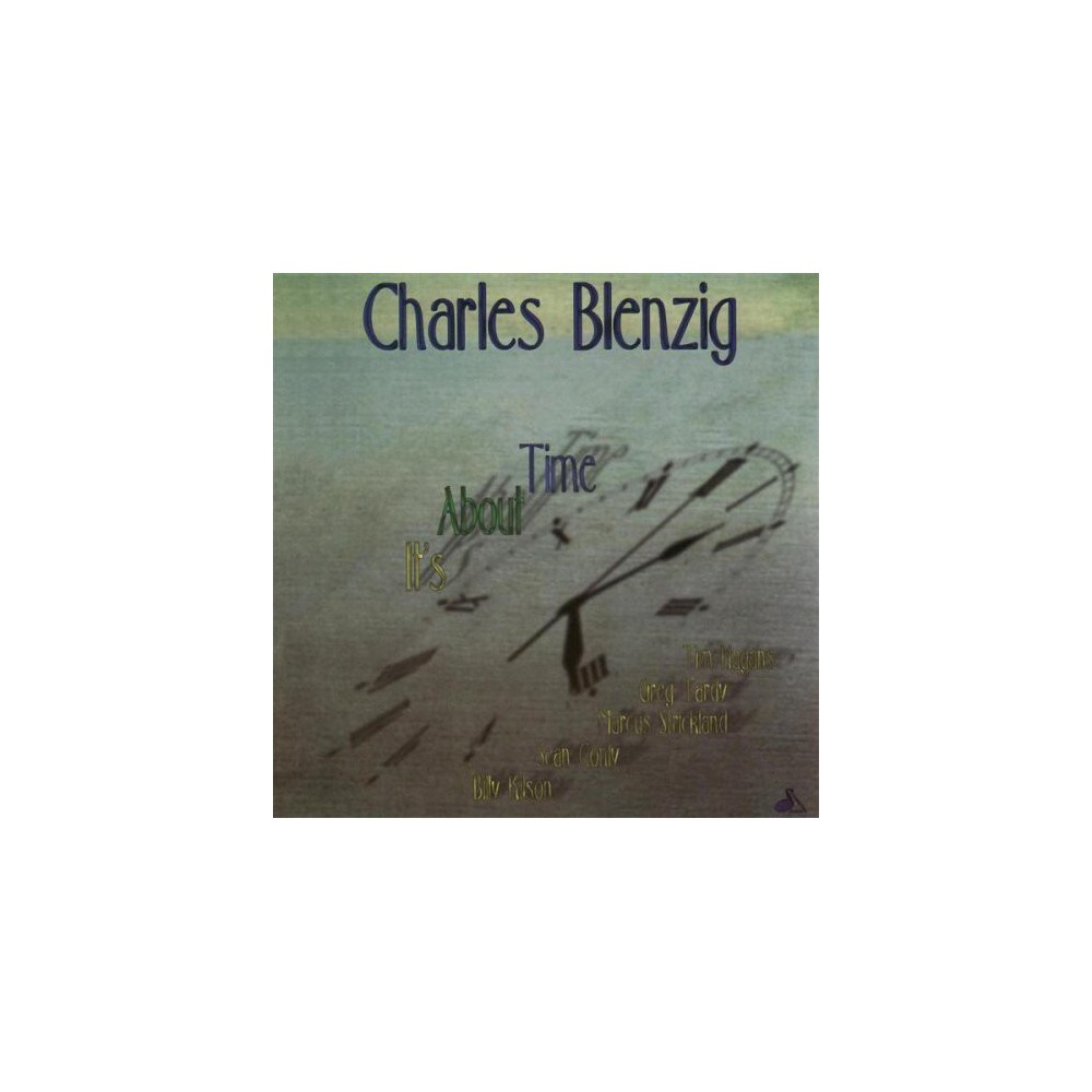 Charles Blenzig - Its About Time (CD)