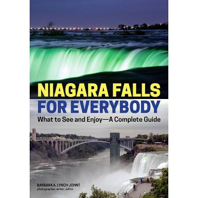 Niagara Falls for Everybody - by  Barbara A Lynch-Johnt (Paperback)