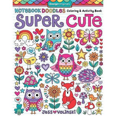 Notebook Doodles Super Cute - by  Jess Volinski (Paperback)