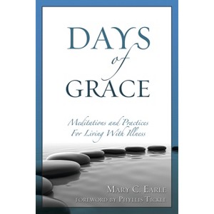 Days of Grace - by  Mary C Earle (Paperback) - 1 of 1