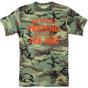 Mens At Least Pretend You Cant See Me  T Shirt Sarcastic Funny Camouflage Tee - Crazy Dog Men's T Shirt - 1 of 4