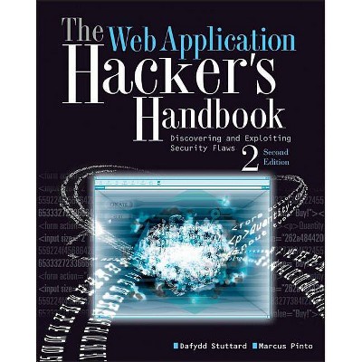 The Web Application Hacker's Handbook - 2nd Edition by  Dafydd Stuttard & Marcus Pinto (Paperback)